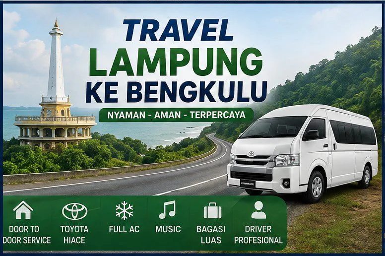 Travel Lampung Bengkulu Via Liwa/Krui: Harga, Jadwal, dan Armada Executive